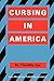 Cursing in America: A psycholinguistic study of dirty language in the courts, in the movies, in the schoolyards and on the streets