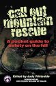 Call Out Mountain Rescue: A Pocket Guide to Safety on the Hill (Virtual Book Company)