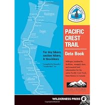 Pacific Crest Trail Data Book: Mileages, Landmarks, Facilities, Resupply Data, and Essential Trail Information for the Entire Pacific Crest Trail, from Mexico to Canada