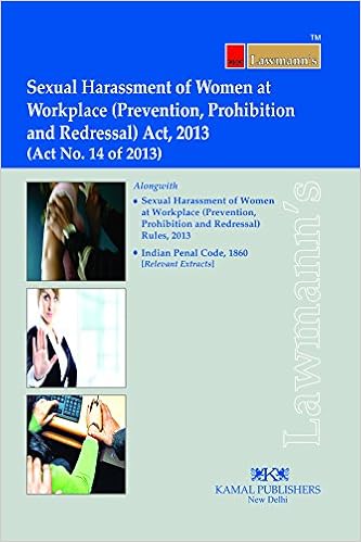 Sexual Harassment of Women at Workplace (Prevention, Prohibition and Redressal) Act 2013 (Lawmann's Series)