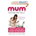 Mum Ultrapreneur: 8 essential secrets to starting, running and building a successful mum-based business
