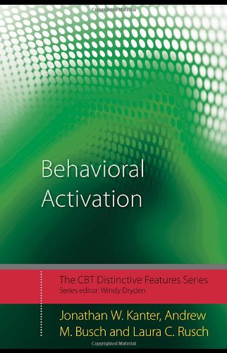 Behavioral Activation: Distinctive Features (CBT Distinctive Features) Book Image