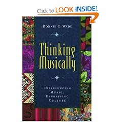 Thinking Musically: Experiencing Music, Expressing Culture (Global Music Series, 1)