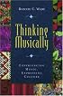Thinking Musically: Experiencing Music, Expressing Culture (Global Music Series, 1)