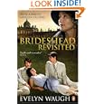 Brideshead Revisited: The Sacred and Profane Memories of Captain Charles Ryder (Penguin Classics)