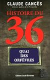 Histoire du 36, Quai des Orfèvres