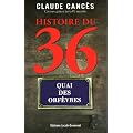 Histoire du 36, Quai des Orf�vres