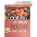 Cooking the Polish Way (Easy Menu Ethnic Cookbooks)