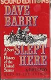 Dave Barry Slept Here: A Sort of History of the United States