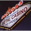 Metal Casino