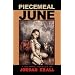 Piecemeal June