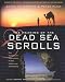 The Meaning of the Dead Sea Scrolls: Their Significance for Understanding the Bible, Judaism, Jesus, and Christianity