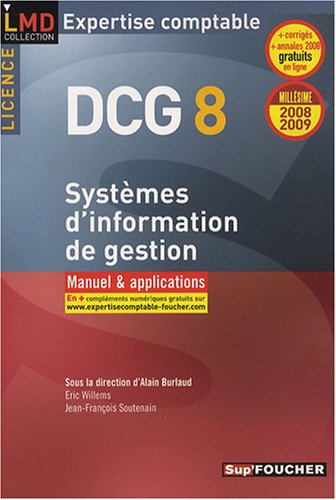 Systèmes d'information de gestion Licence DCG8 : Manuel et applications (Ancienne Edition)