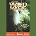 Wild Magic: The Immortals, Book 1 (Unabridged)
