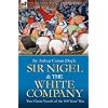 Sir Nigel & The White Company: Two Classic Novels of the 100 Years' War