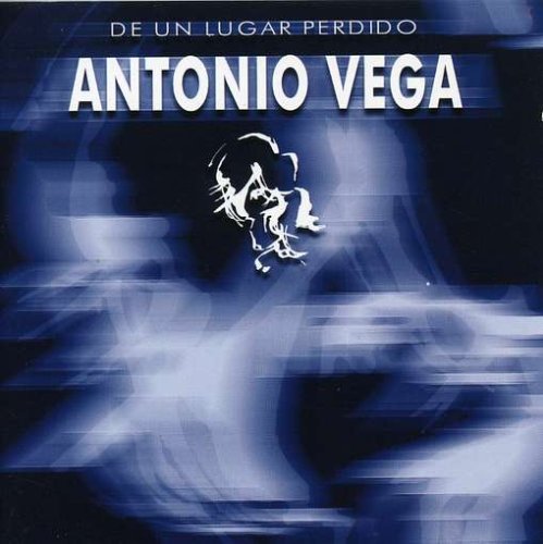 Antonio Vega - De un lugar perdido Lyrics - Zortam Music
