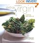 Extra Virgin: Cooking with Olive Oil