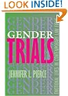 Gender Trials: Emotional Lives in Contemporary Law Firms