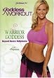 The Goddess Workout: Warrior Goddess