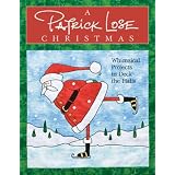 APatrickLoseChristmas:WhimsicalProjectstoDecktheHalls