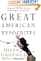 Great American Hypocrites: Toppling the Big Myths of Republican Politics