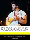 Rock NRoll Guide to Vh1s Behind the Music: 1975, Featuring Fox, Gentle Giant, James Taylor, Nazareth, the Chi-Lites, Olivia Newton-John, Bachman-Tur