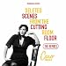 Deleted Scenes From The Cutting Room Floor - The Remixes