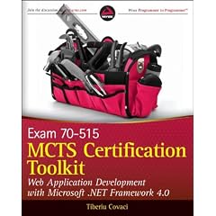 MCTS Certification Toolkit (exam 70-515): Web Application Development with Microsoft .NET Framework 4.0