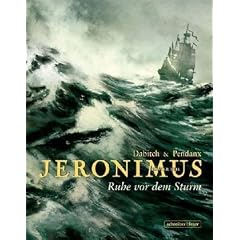 Jeronimus 01: Ruhe vor dem Sturm
