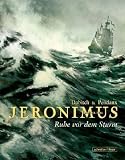 Jeronimus 01: Ruhe vor dem Sturm