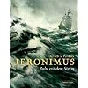 Jeronimus 01: Ruhe vor dem Sturm