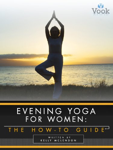 evening yoga for women the how to guide