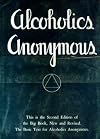 Alcoholics Anonymous { Tenth Printing 1969 }