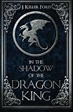 In the Shadow of the Dragon King