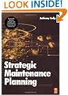 Strategic Maintenance Planning