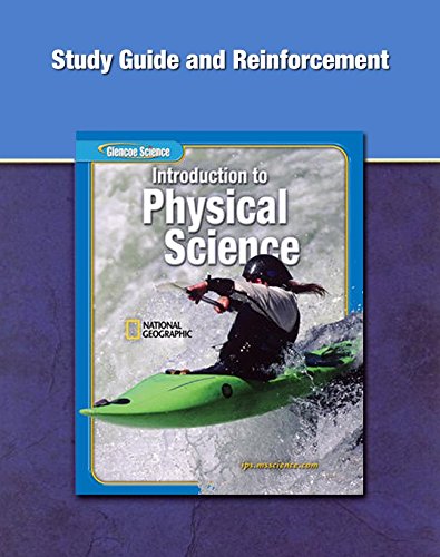 Glencoe Introduction to Physical Science, Grade 8, Study Guide and Reinforcement (GLEN SCI: INTRO PHYSICAL SCI)