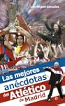 Las mejores an�cdotas del Atl�tico de...