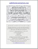 Bulfinchs Mythology: The Age of Fable (Classic Books on CD Collection) [UNABRIDGED]