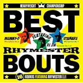 ベストバウト~16 ROUNDS FEATURING RHYMESTER~