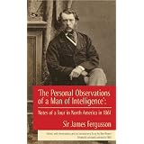 'ThePersonalObservationsofaManofIntelligence':NotesofaTourinNorthAmericain1861