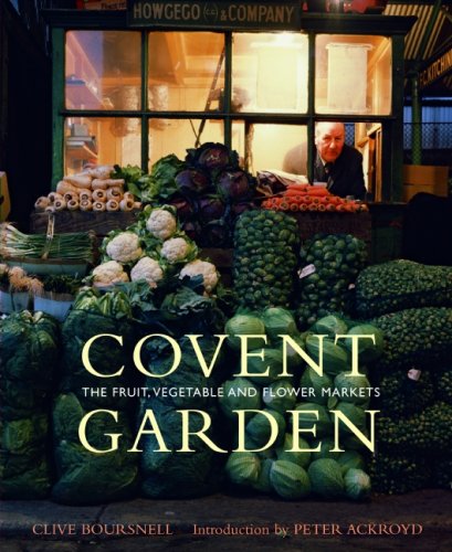 City Travel Guides Discounted  Books : Covent Garden: Images from Fruit, Vegetable and Flower Markets