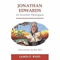 Jonathan Edwards for Armchair Theologians (Armchair Series)