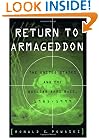 Return to Armageddon: The United States and the Nuclear Arms Race, 1981-1999