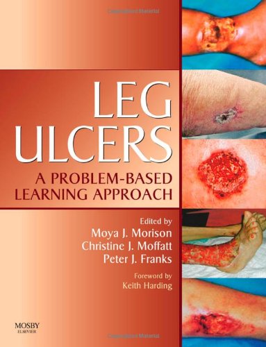 Leg Ulcers: A Problem-Based Learning Approach, 1e