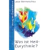 Was ist Heil-Eurythmie?: Ein bewusster Weg zu den Lebenskr�ften