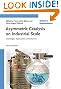 Asymmetric Catalysis on Industrial Scale: Challenges, Approaches and Solutions