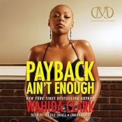 Payback Ain’t Enough: Payback, Book 3 | [Wahida Clark]