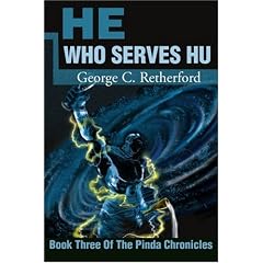 He Who Serves Hu (Pinda Chronicles)