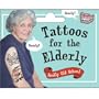 Blue Q Tattoos For The Elderly