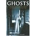 Ghosts: A History of Phantoms, Ghouls, and Other Spirits of the Dead